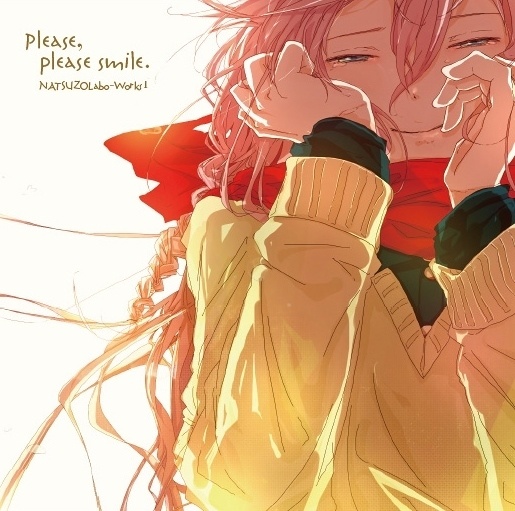 Please, please smile. NATSUZOLabo-worksI