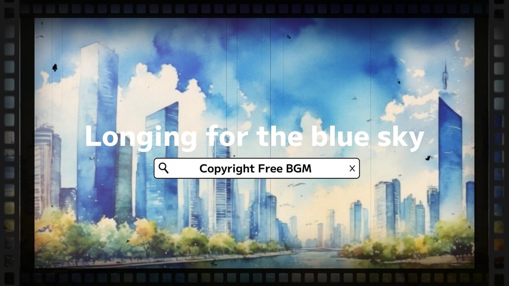 フリーBGM『Longing for the blue sky』