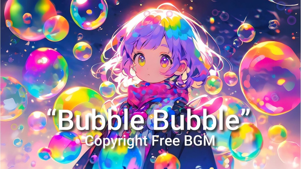 著作権フリーBGM『Bubble Bubble』