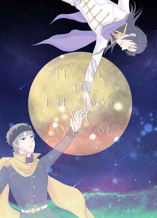 FLY ME TO THE MOON, AND LOVE YOU