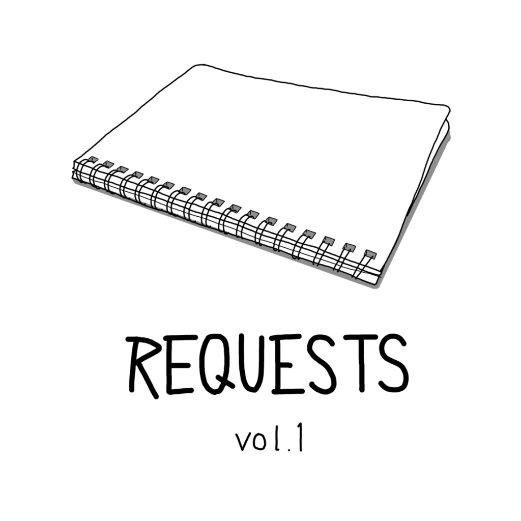 REQUESTS vol.1