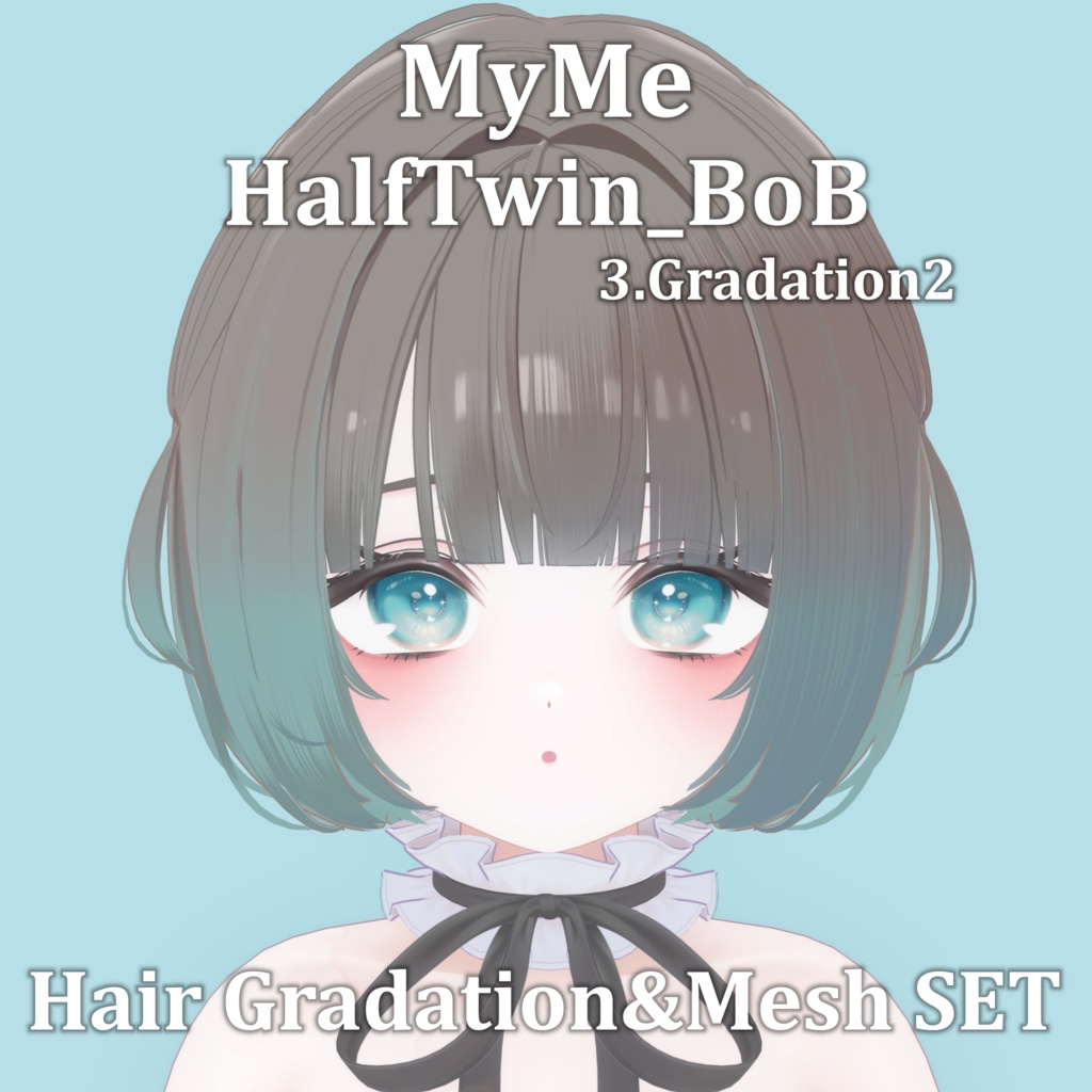 【期間限定FREEあり】Gradation&Mesh++ Set for HalfTwin_BoB MyMe.VR