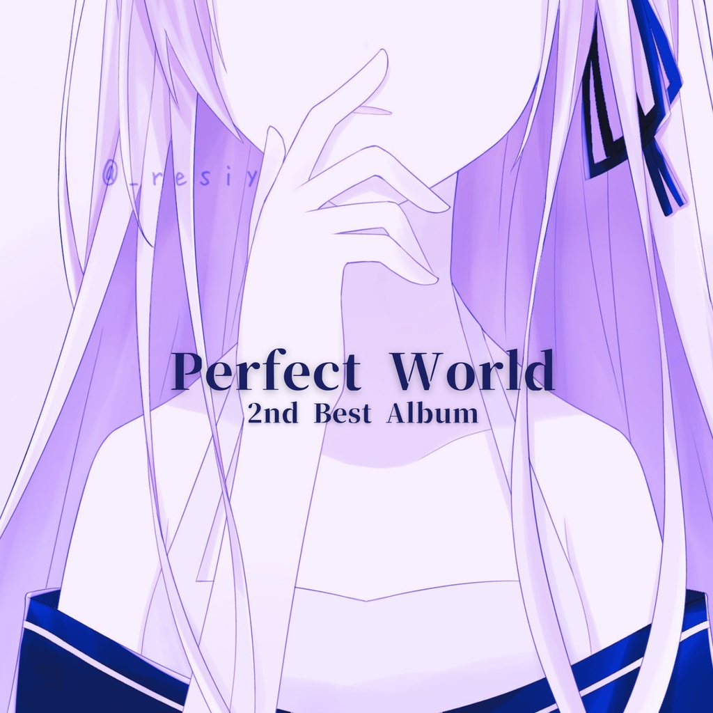  2nd Best Album Perfect World　BOOTH用【DL】