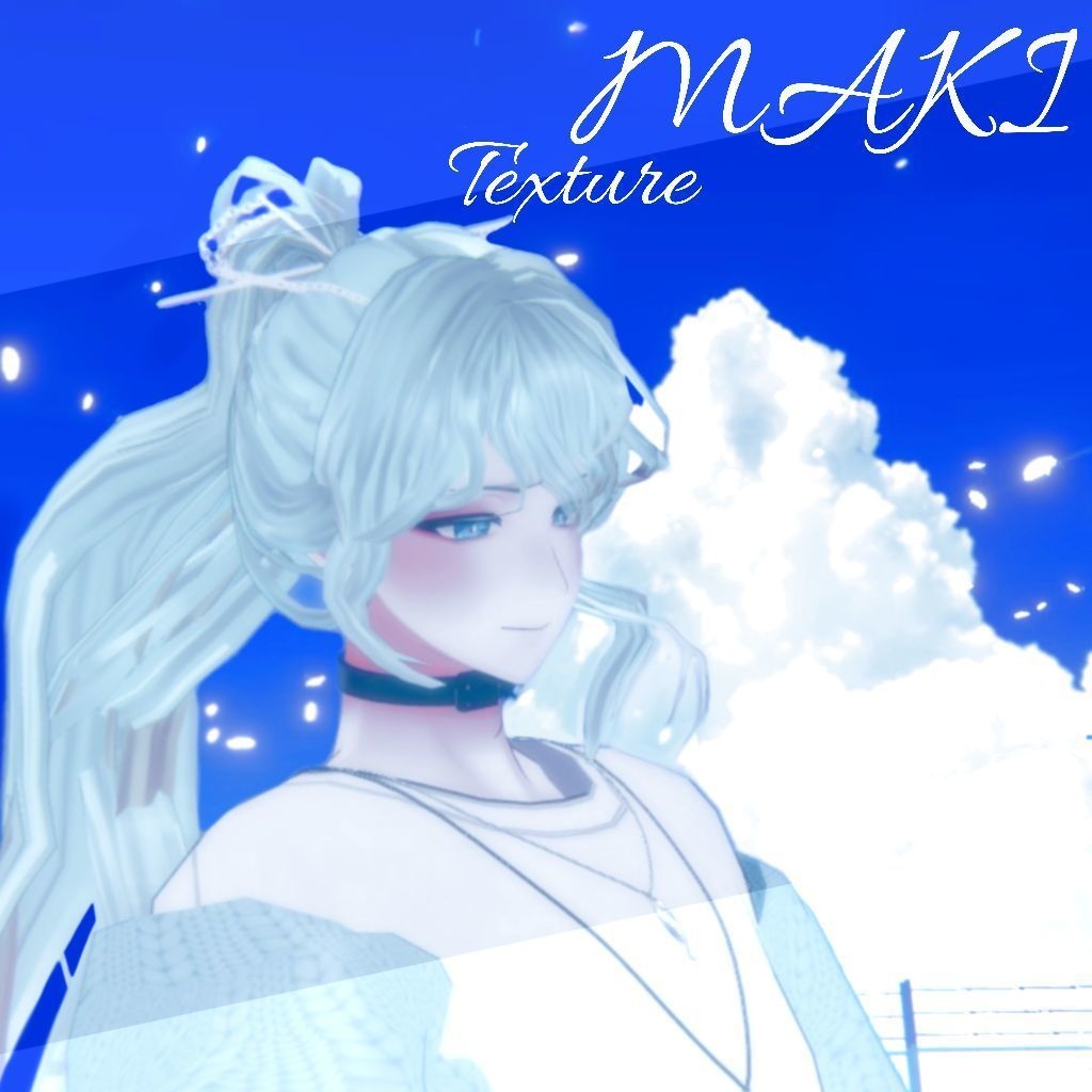 maki『 まき 』texture