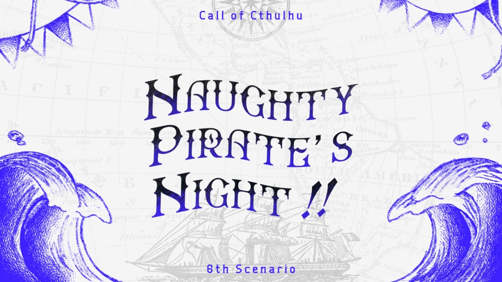 【CoC6版】Naughty Pirate’s Night!! SPLL:E190513