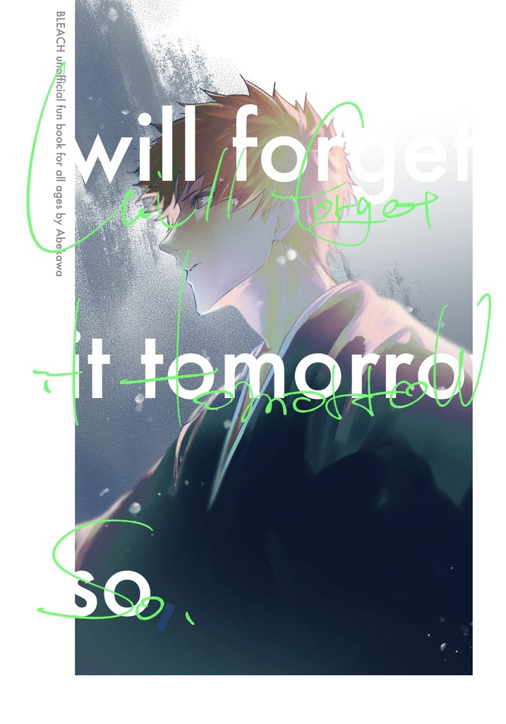 will forget it tomorrow so,