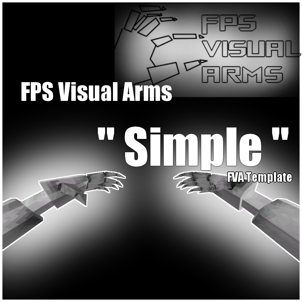 FPS Visual Arms "Simple" ~FVA Template~