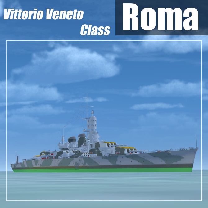 ▽3Dモデル▽ヴィットリオ・ヴェネト級戦艦“ローマ”