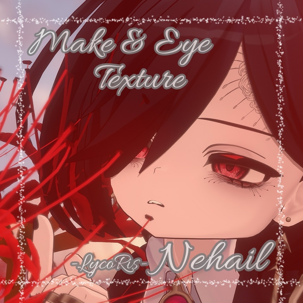 --ネハイル- Nehail対応--「LycoRis」Makeup&Eye Texture