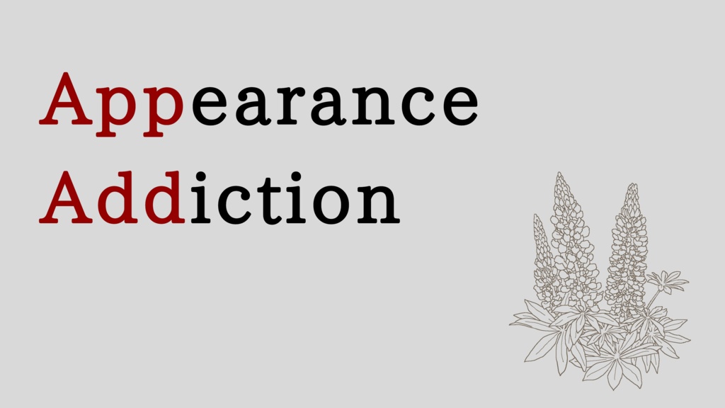 【CoC6th】Appearance Addiction