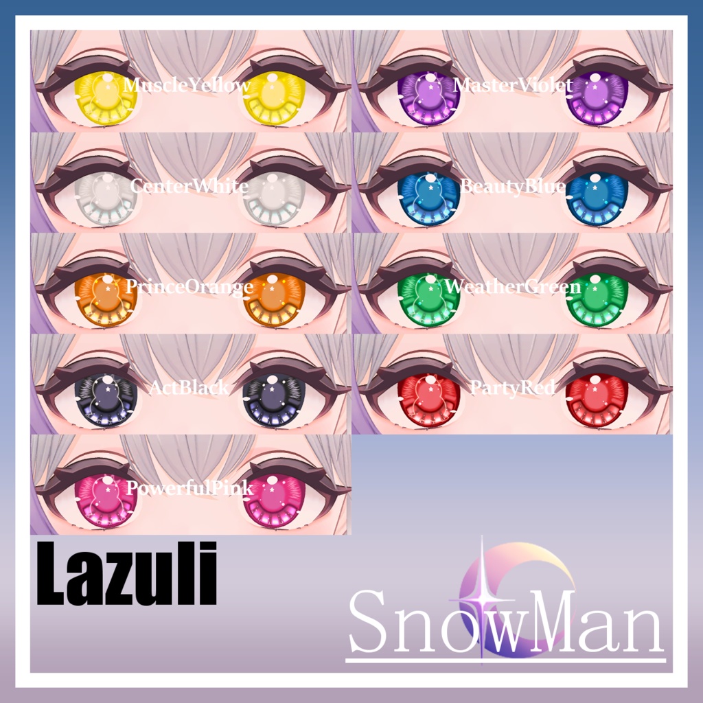 【ラズリ -Lazuli-】Eye Texture -SnowMan-