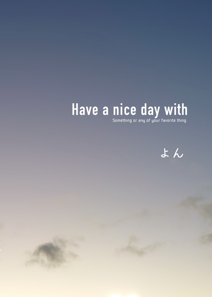 Have a nice day with