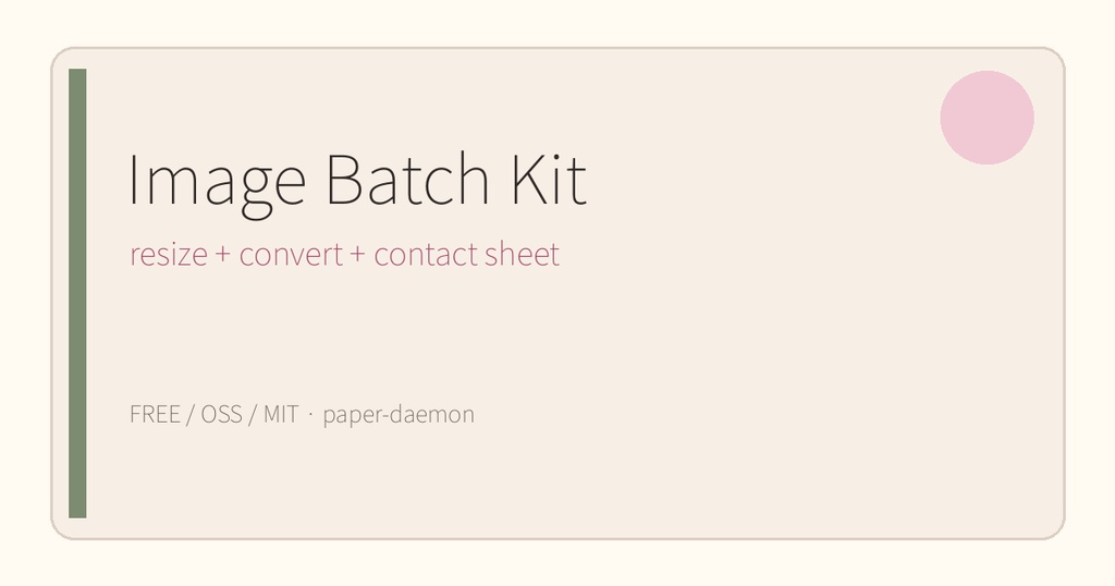 【無料OSS】Image Batch Kit｜画像をまとめて軽くして一覧化