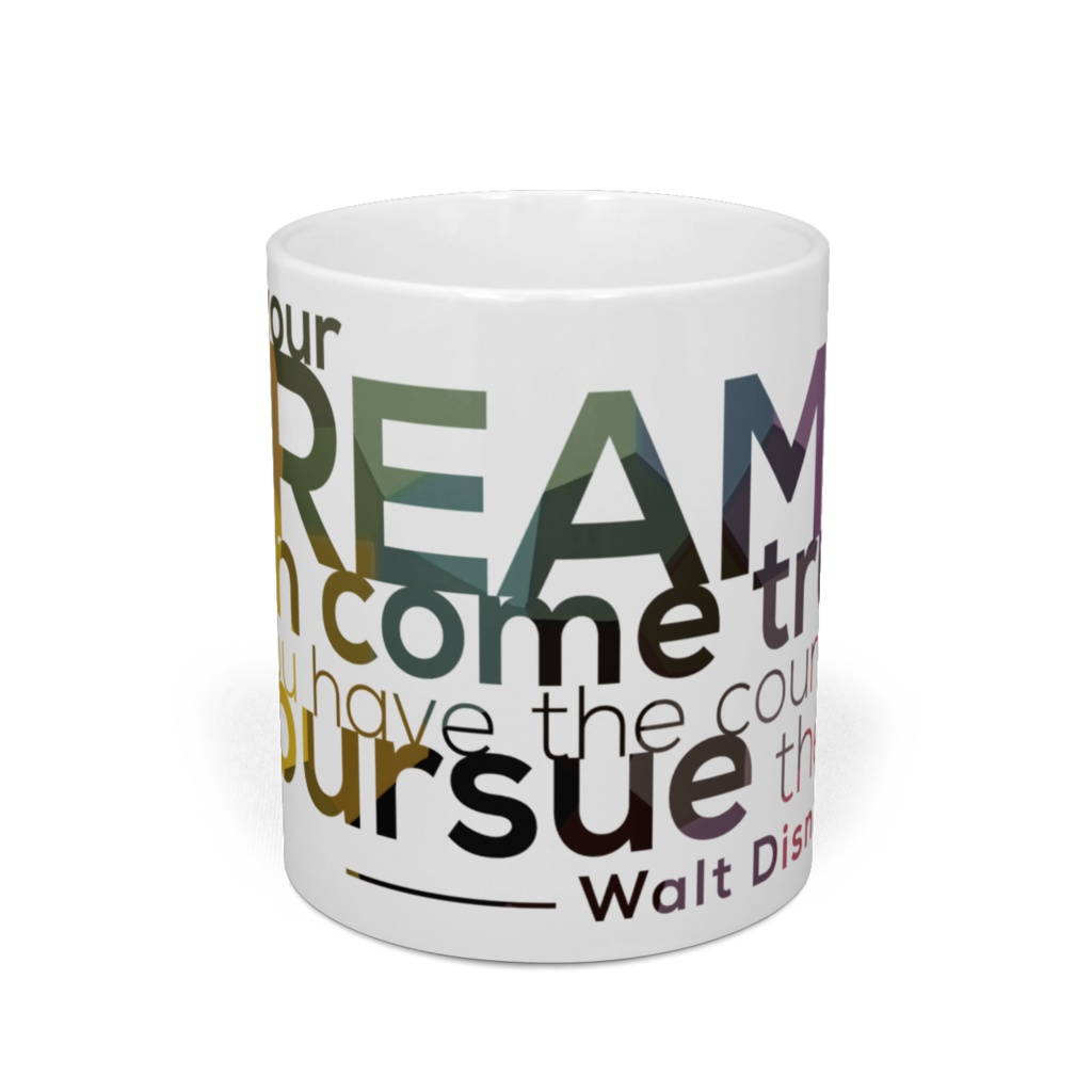 追い求める勇気があれば、すべての夢は叶う:ウォルト・ディズニー/マグカップ/色文字/Y!=T DAYBREAK