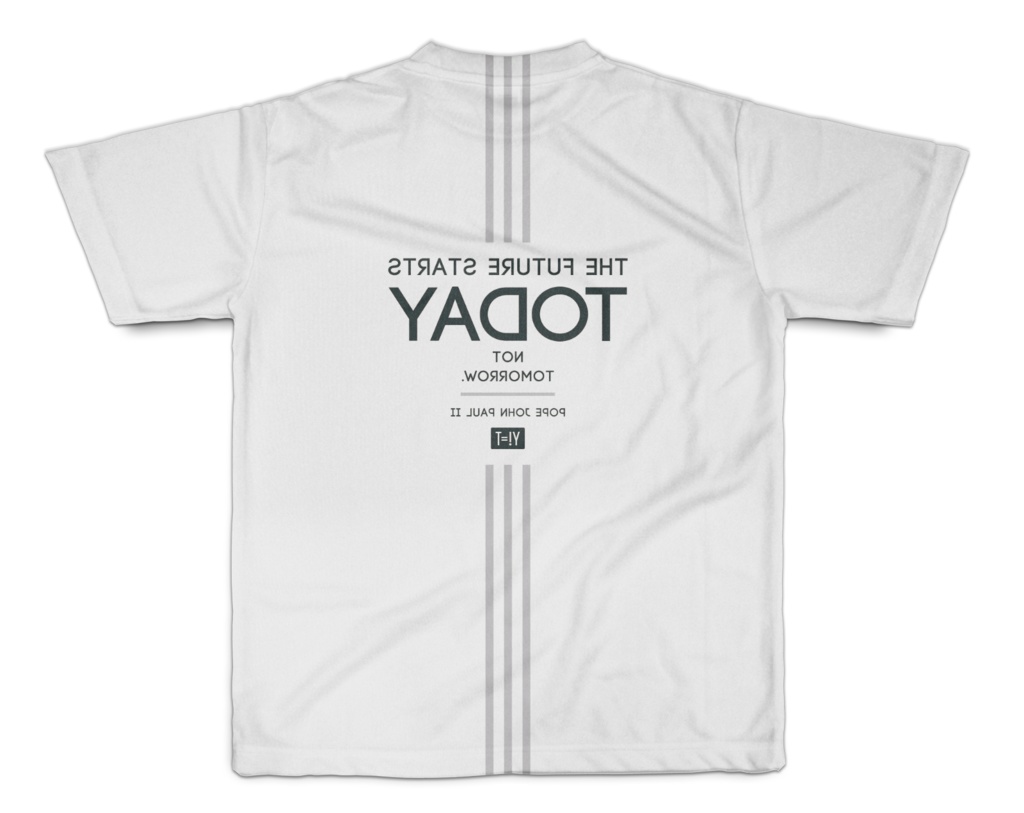 未来は今日始まる、明日始まるのではない:ヨハネ・パウロ2世/両面プリント/白地・黒文字/Y!=T DAYBREAK (S・M・L・XL)