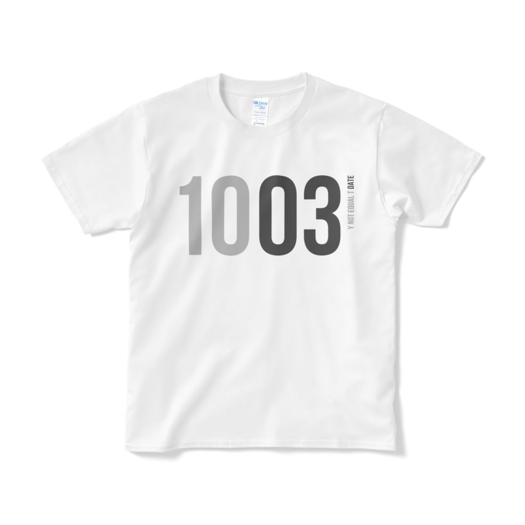 1003：WHITE：Y!=T DATE：T-Shirt