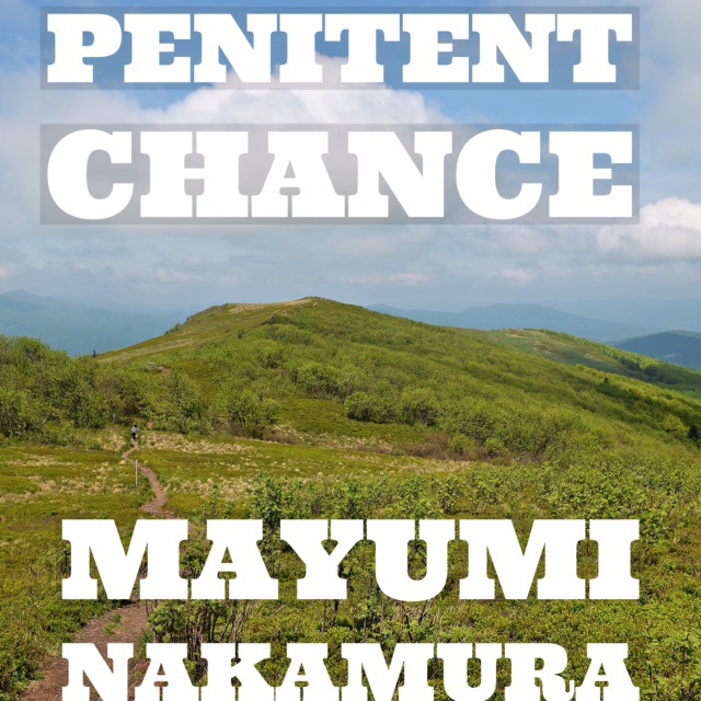 Mayumi Nakamura 2nd Single「Penitent Chance」