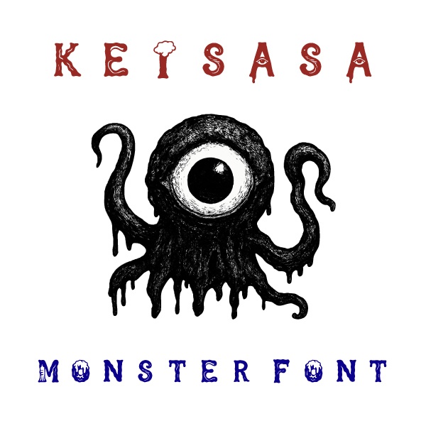 【商用可】Keisasa monster font.ttf｜サイケ風モンスターフォント