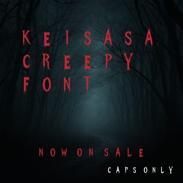 【商用可】Keisasa creepy font｜ホラー・スプラッター風フォント