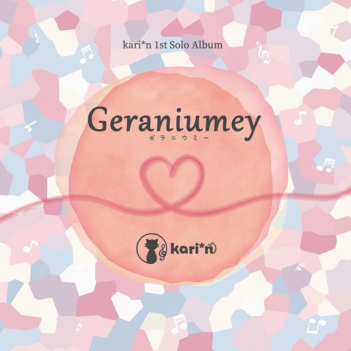 kari*n 1st Solo Album「Geraniumey」