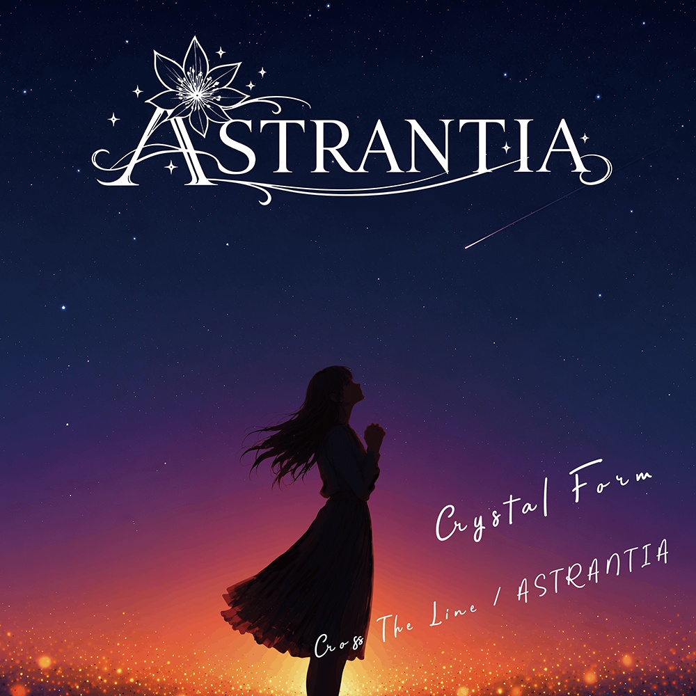 Cross The Line / ASTRANTIA