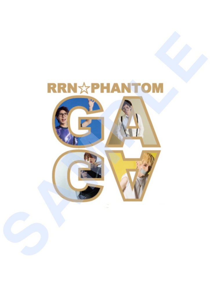 GAGA＊RRN☆PHAMTOM