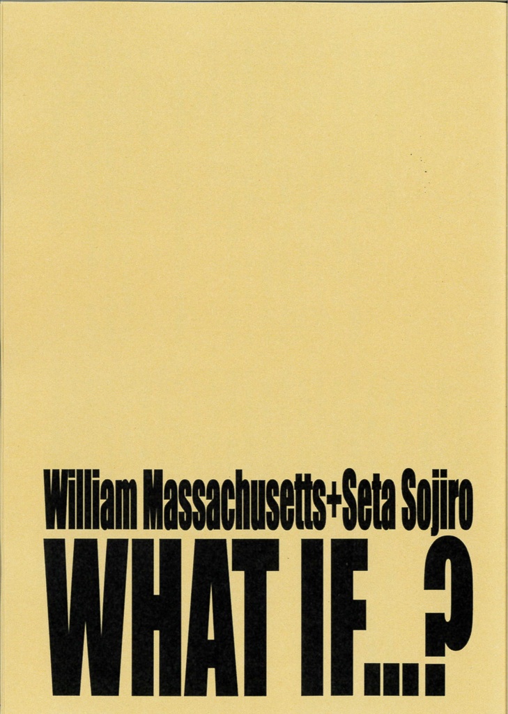 What IF…? William Massachusetts+Seta Sojiro