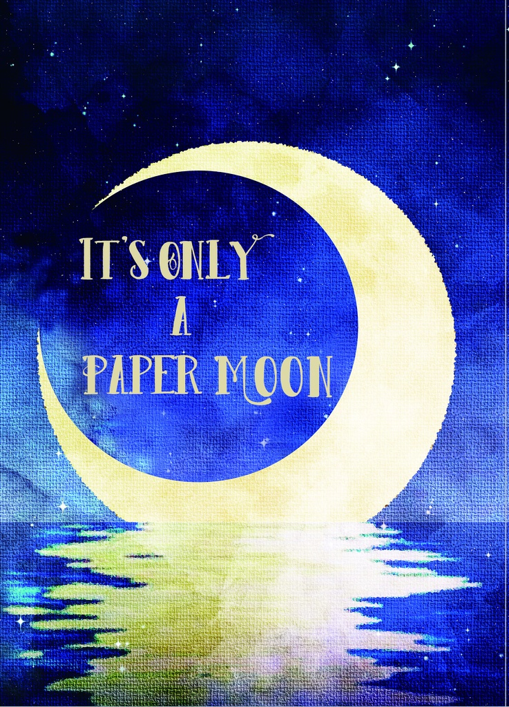  【レオ監♀】It's Only A Paper Moon
