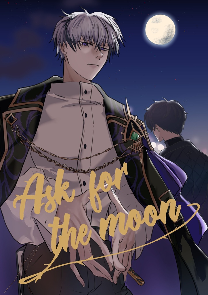Ask for the moon
