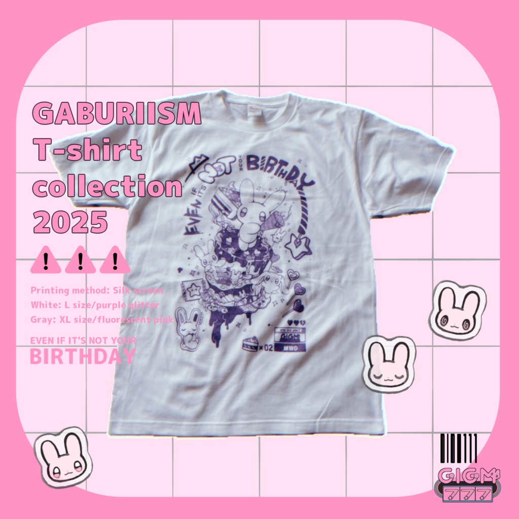 T-shirt【EVEN IF IT'S NOT YOUR BIRTHDAY】