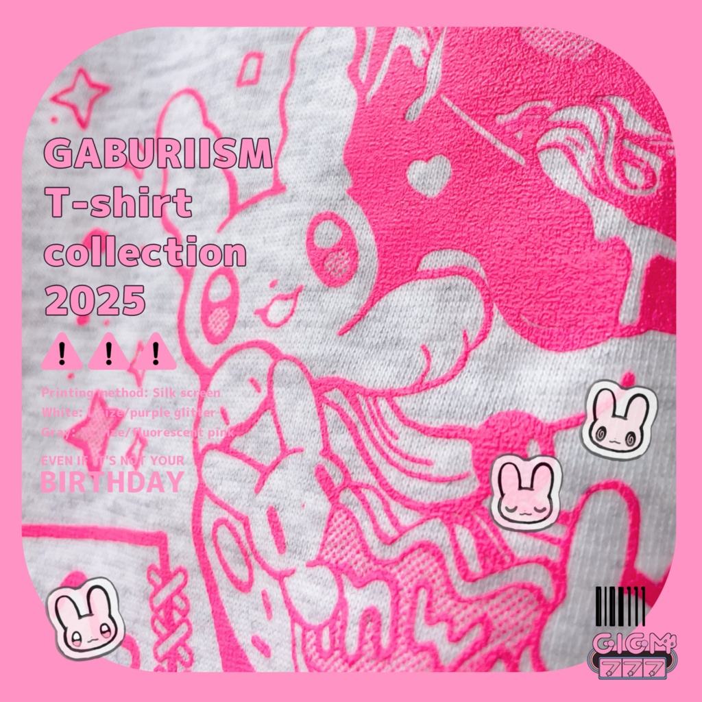 T-shirt【EVEN IF IT'S NOT YOUR BIRTHDAY】