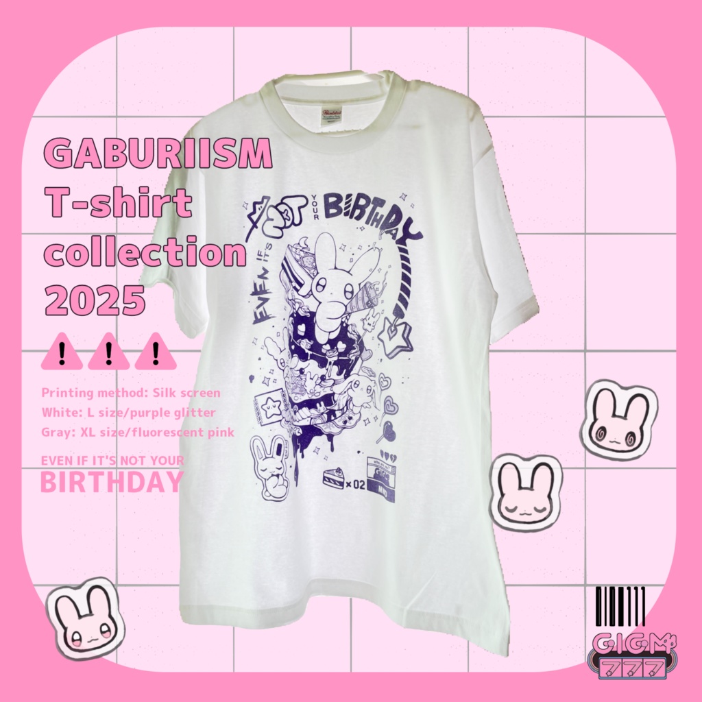 T-shirt【EVEN IF IT'S NOT YOUR BIRTHDAY】