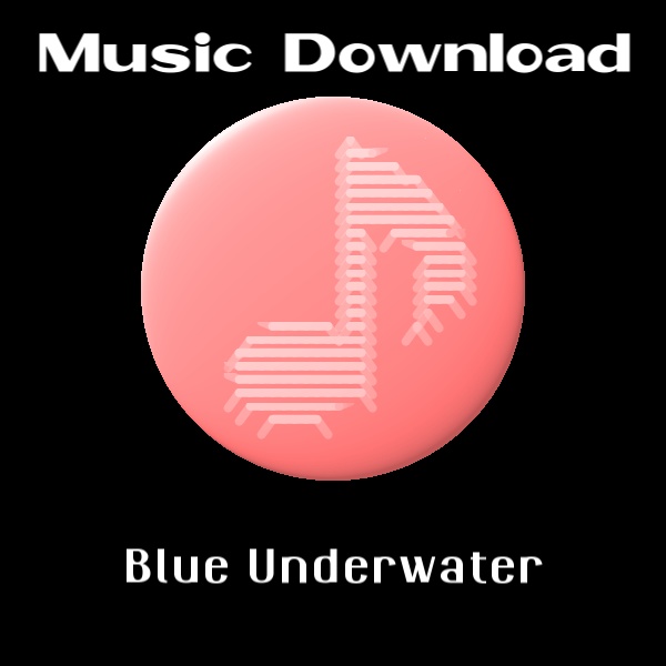 MP3音楽ダウンロード 「Blue Underwater」
