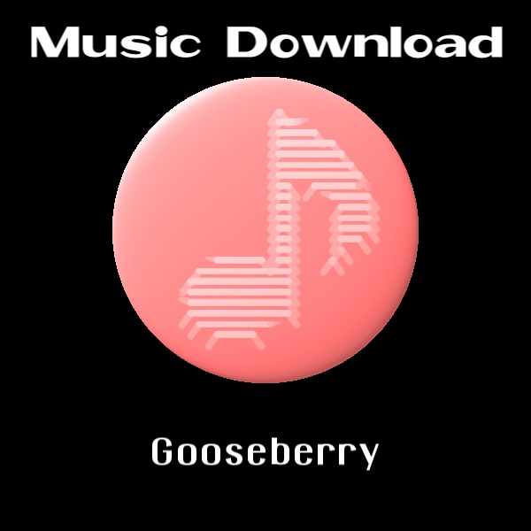 MP3音楽ダウンロード 「Gooseberry」