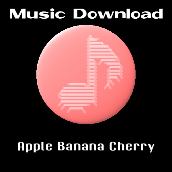 MP3音楽ダウンロード 「Apple Banana Cherry」