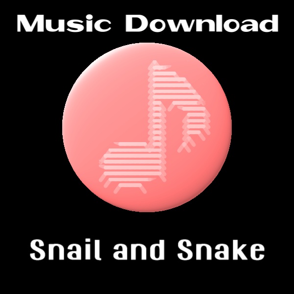 MP3音楽ダウンロード 「Snail and Snake」