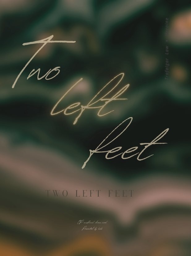 【ロー夢小説本】Two left feet