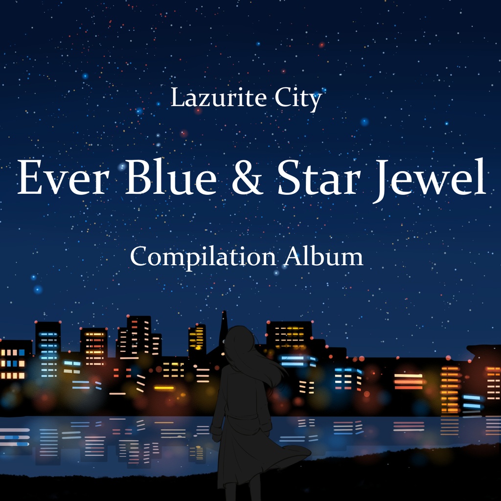[DLセール1200円→200円] Ever Blue & Star Jewel / Lazurite City