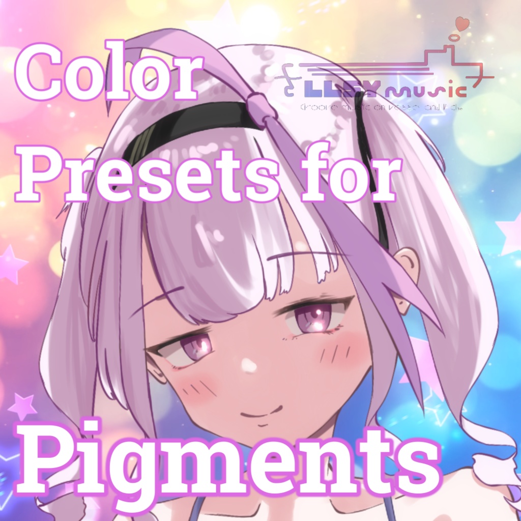 Pigments 用プリセット LLSY color Preset vol.1