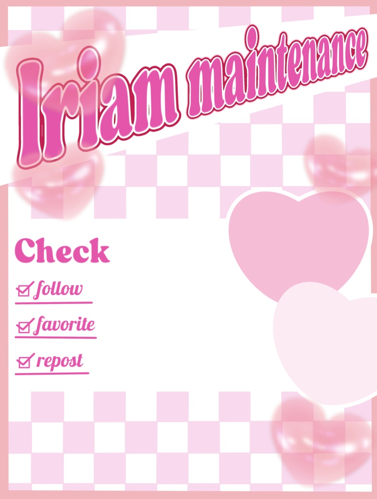 IRIAMメンテ中のフォロー祭り用メンテ素材