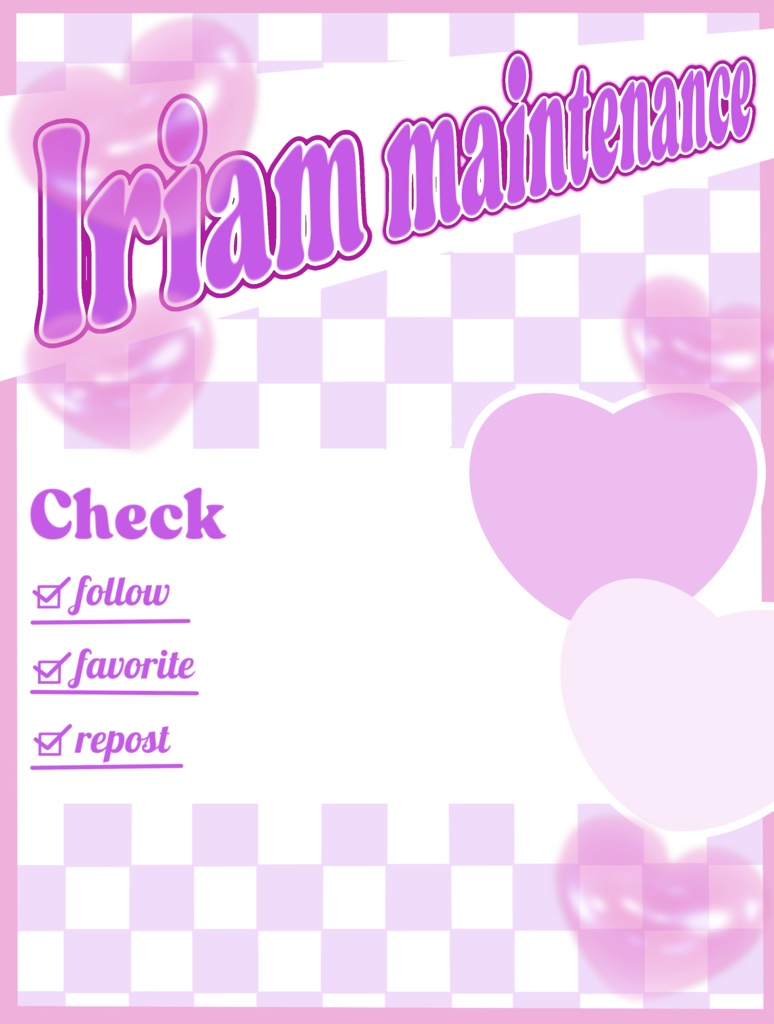 IRIAMメンテ中のフォロー祭り用メンテ素材