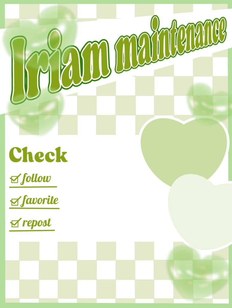 IRIAMメンテ中のフォロー祭り用メンテ素材