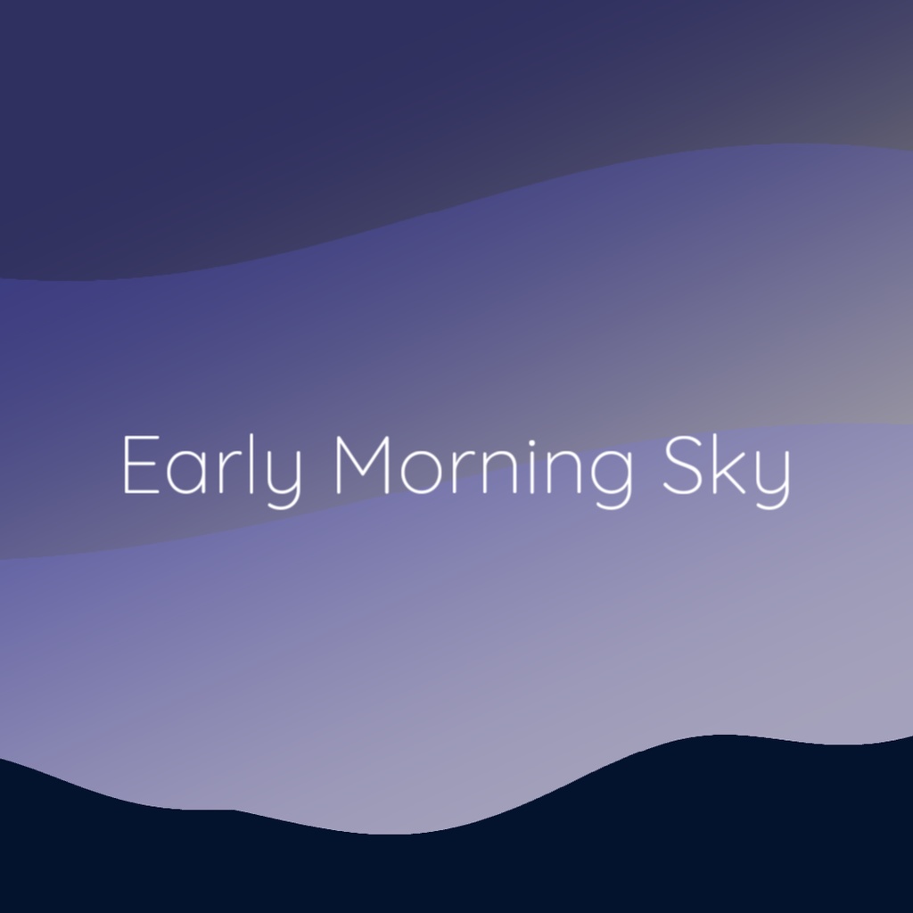 【配信素材】アニメーション画面　テーマ「Early Morning Sky」