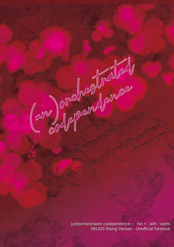 (un)orchestrated codependence【シンフェイ小説】