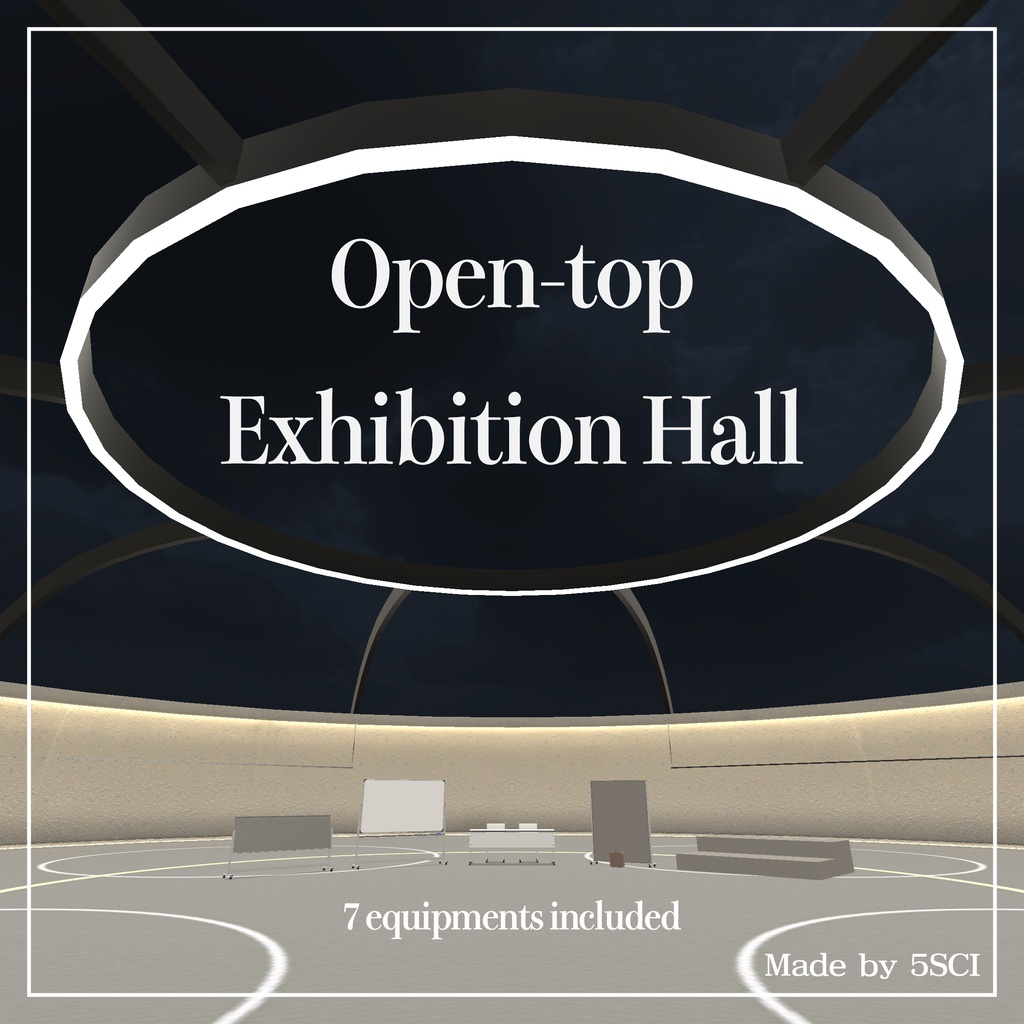 Open-top Exhibition Hall 【3Dモデル】