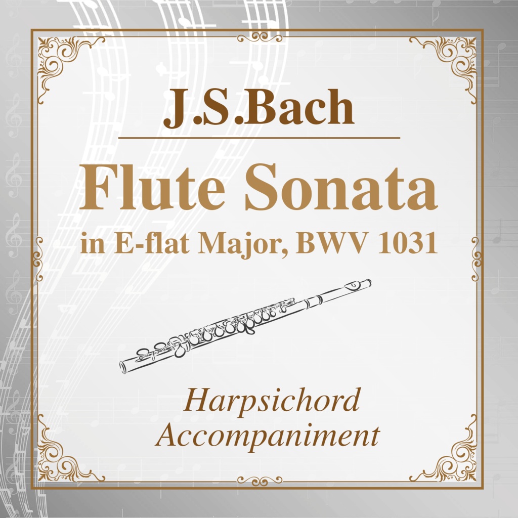 【カラオケ】J.S.バッハ　フルートソナタ Es-du BWV1031 全楽章【チェンバロ伴奏音源】