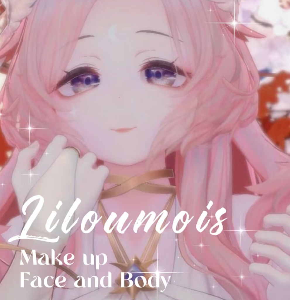 Liloumois  Make up Face and Body ~