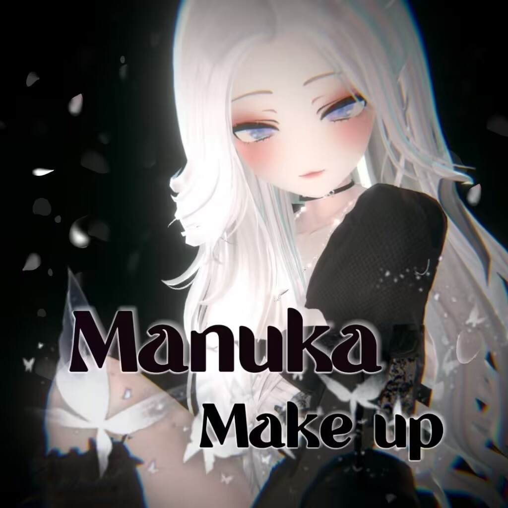 【Manuka専用】Manuka make up + face animation