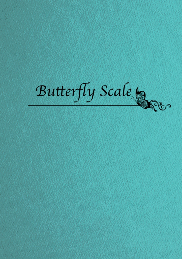 【EPUB版】Butterfly Scale