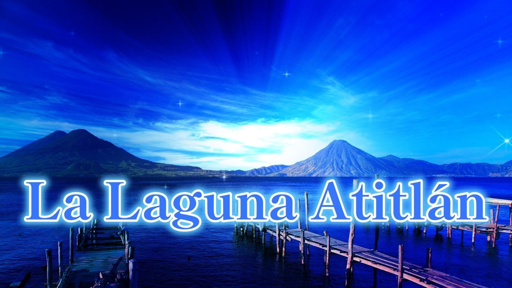 La Laguna Atitlán 